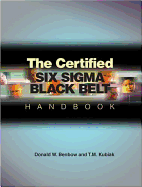 The Certified Six SIGMA Black Belt Handbook - Benbow, Donald W