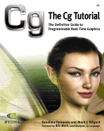 The CG Tutorial: The Definitive Guide to Programmable Real-Time Graphics