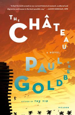 The Chteau - Goldberg, Paul