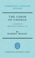 The Chain of Change: A Study of Aristotle's Physics VII