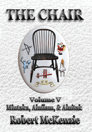 The Chair: Volume V: Mintaka, Alnilam, & Alnitak