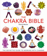 The Chakra Bible: Godsfield Bibles - Mercier, Patricia