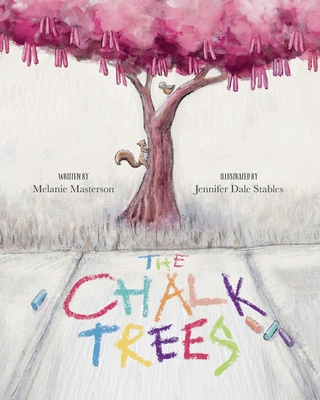 The Chalk Trees - Masterson, Andrew (Editor), and Masterson, Melanie