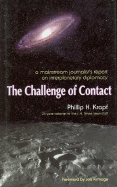 The Challenge of Contact: A Mainstream Journalist's Report on Interplanetary Diplomacy