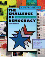 The Challenge of Democracy: American Government in a Global World, Student Choice Edition
