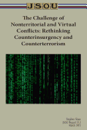 The Challenge of Nonterritorial and Virtual Conflicts: Rethinking Counterinsurgency and Counterterrorism