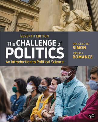 The Challenge of Politics: An Introduction to Political Science - Simon, Douglas W, and Romance, Joseph
