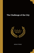 The Challenge of the City