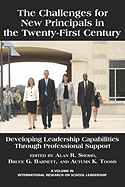 The Challenges for New Principals in the 21st Century: Developing Leadership Capabilities Through Professional Support (PB)