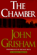 The Chamber - Grisham, John, and Beck, Michael (Performed by)