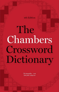 The Chambers Crossword Dictionary, 4th Edition