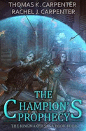 The Champion's Prophecy: A LitRPG Adventure