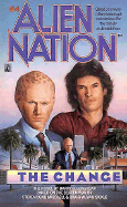 The Change (Alien Nation 4): The Change - Longyear, Barry B, and Ryan, Kevin (Editor), and Van Sickle, Craig W