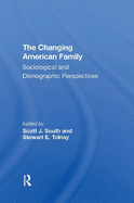 The Changing American Family: Sociological and Demographic Perspectives