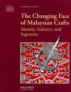 The Changing Face of Malaysian Crafts: Identity, Industry, and Ingenuity