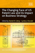 The Changing Face of US Patent Law and Its Impact on Business Strategy