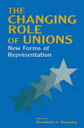 The Changing Role of Unions: New Forms of Representation