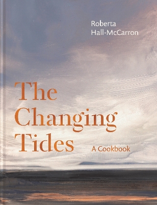 The Changing Tides: As seen on SUNDAY BRUNCH - Hall McCarron, Roberta