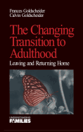 The Changing Transition to Adulthood: Leaving and Returning Home