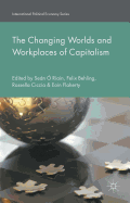 The Changing Worlds and Workplaces of Capitalism