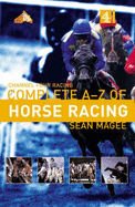 The Channel Four Racing Guide to Racecourses - Thompson, Derek, and Magee, Sean (Editor), and Channel Four Television Company (Contributions by)