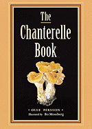 The Chanterelle Book