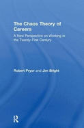 The Chaos Theory of Careers: A New Perspective on Working in the Twenty-First Century