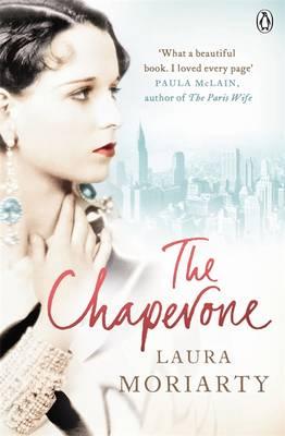The Chaperone - Moriarty, Laura