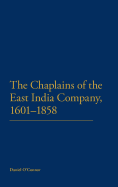 The Chaplains of the East India Company, 1601-1858