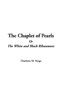 The Chaplet of Pearls or the White and Black Ribaumont