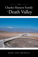 The Charles Manson Family in Death Valley