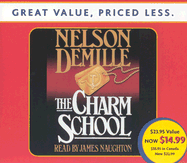 The Charm School - DeMille, Nelson, and Naughton, James (Read by)