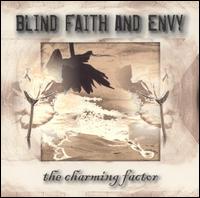 The Charming Factor - Blind Faith and Envy