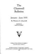 The Chartwell Bulletins: January-June 1935 - Churchill, Winston S, Sir, and Gilbert, Martin (Editor)