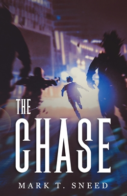 The Chase - Sneed, Mark T