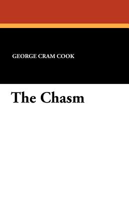 The Chasm - Cook, George Cram