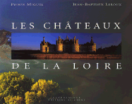 The Chateaux of the Loire