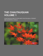 The Chautauquan Volume 1
