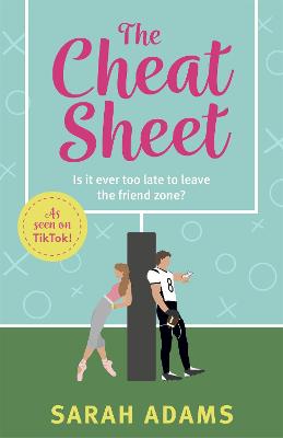 The Cheat Sheet: It's the game-changing romantic list to help turn these friends into lovers that became a TikTok sensation! - Adams, Sarah