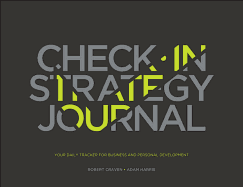The Check-In Strategy Journal: Your Daily Tracker for Business and Personal Development