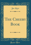 The Cheery Book (Classic Reprint)