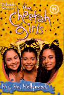 The Cheetah Girls #4: Hey, Ho, Hollywood!