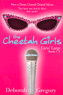 The Cheetah Girls: Livin' Large