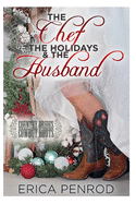 The Chef, the Holidays and the Husband