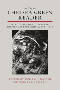 The Chelsea Green Reader: Selections from 30 Years of Independent Publishing, 1984-2014