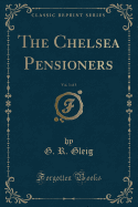 The Chelsea Pensioners, Vol. 3 of 3 (Classic Reprint)