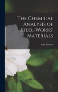 The Chemical Analysis of Steel-Works' Materials