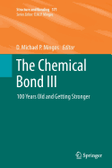 The Chemical Bond III: 100 years old and getting stronger