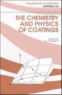 The Chemistry and Physics of Coatings: Rsc