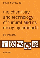 The Chemistry and Technology of Furfural and Its Many By-Products: Volume 13